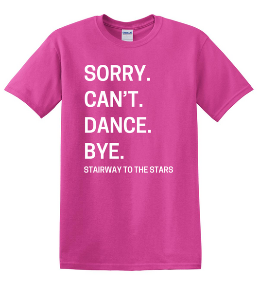 SORRY CAN'T DANCE...TEE - HELICONIA